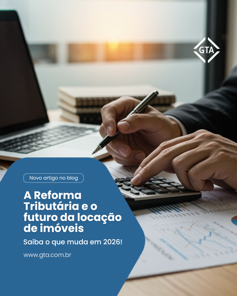 Como a Reforma Tributária pode impactar a locação de imóveis a partir de 2026