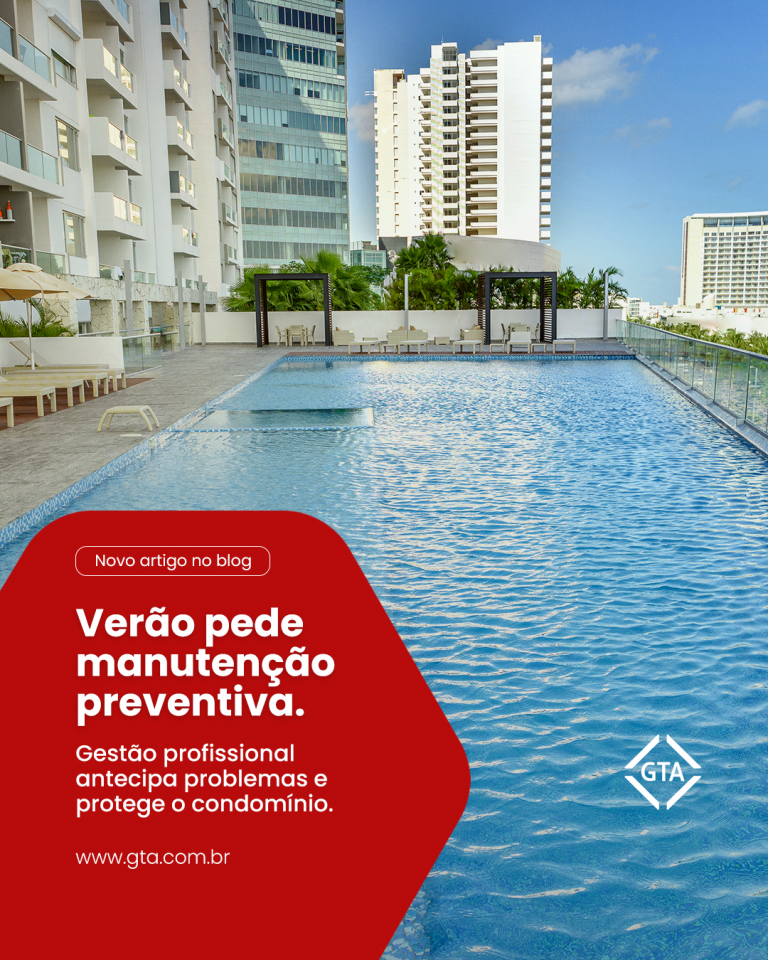 Verão pede manutenção preventiva: o papel da gestão condominial profissional